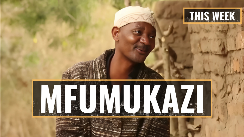 MFUMUKAZI COMEDY SERIES THIS WEEK